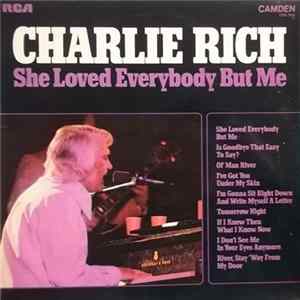 Charlie Rich - She Loved Everybody But Me flac