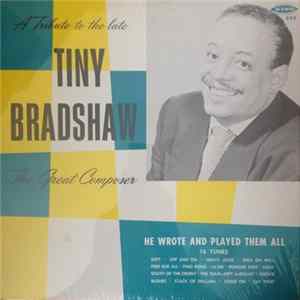 Tiny Bradshaw - A Tribute To Tiny Bradshaw The Great Composer flac