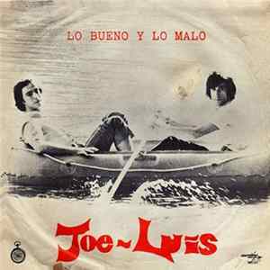 Joe - Luis - Lo Bueno Y Lo Malo flac
