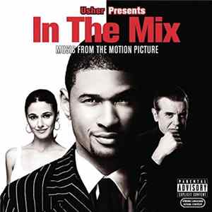 Usher Presents Various - In The Mix - Music From The Motion Picture flac