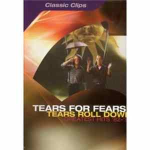 Tears For Fears - Tears Roll Down (Greatest Hits 82 - 92) flac