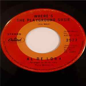 Al De Lory - Where's The Playground Susie / Hey Little One flac