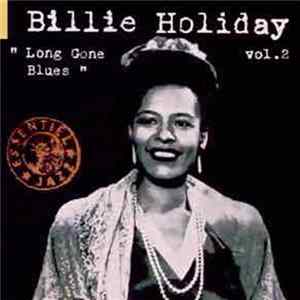 Billie Holiday - Vol. 2 "Long Gone Blues" flac
