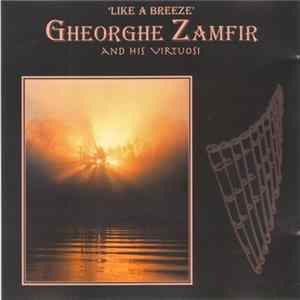 Gheorghe Zamfir - ‘Like A Breeze’ Gheorghe Zamfir And His Virtuosi flac