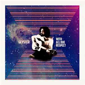 Geyster - With All Due Respect flac