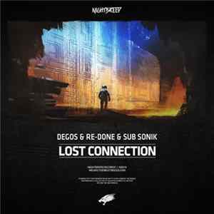 Degos & Re-Done & Sub Sonik - Lost Connection flac