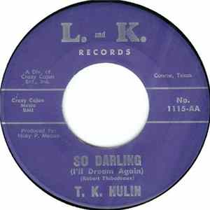 T.K. Hulin - So Darling (I'll Dream Again) / On Lonely Street flac