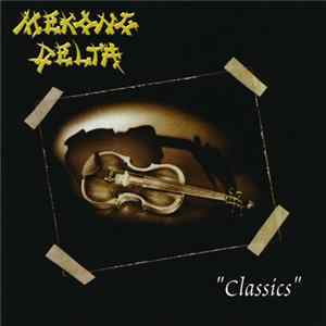 Mekong Delta - Classics flac