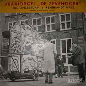 Draaiorgel "De Zeventiger" - Oud Amsterdam / Rembrandt-Wals flac