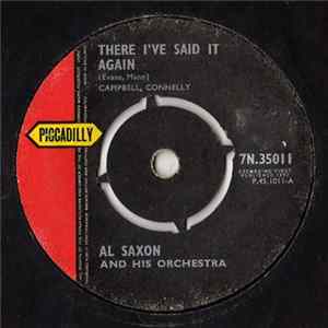 Al Saxon And His Orchestra - There I've Said It Again flac