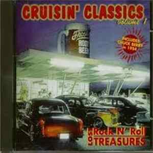 Various - Cruisin' Classics Volume 1 - Lost Rock N' Roll Treasures flac