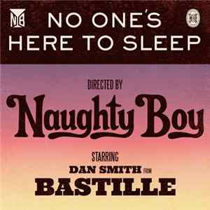 Naughty Boy Starring Dan Smith - No One's Here To Sleep flac