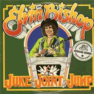 Elvin Bishop - Juke Joint Jump flac