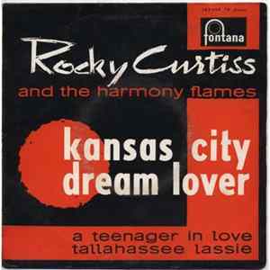 Rocky Curtis And The Harmony Flames - Kansas City / Dream Lover flac