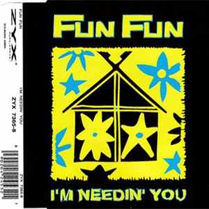 Fun Fun - I'm Needin' You flac