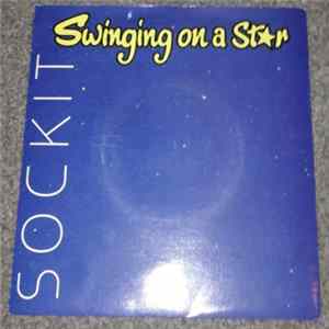 Sockit - Swinging On A Star flac