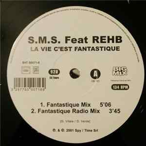 S.M.S. Feat. Rehb - La Vie C'est Fantastique flac
