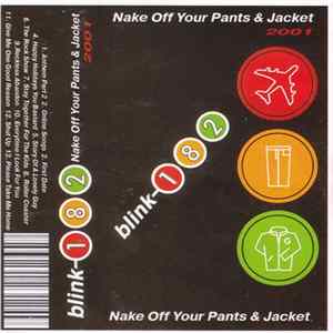 Blink-182 - Nake Off Your Pants And Jacket flac