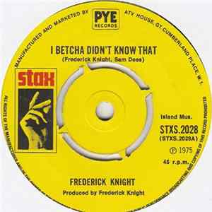 Frederick Knight - I Betcha Didn't Know That flac