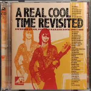 Various - A Real Cool Time Revisited. Swedish Punk, Pop And Garage Rock 1982-1989 flac