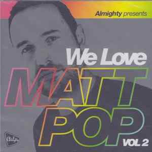 Various - Almighty Presents: We Love Matt Pop Vol. 2 flac