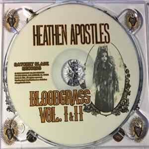 Heathen Apostles - Bloodgrass Vol. I & II flac