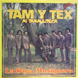 Tam Y Tex - Mi Tamaulipeca flac