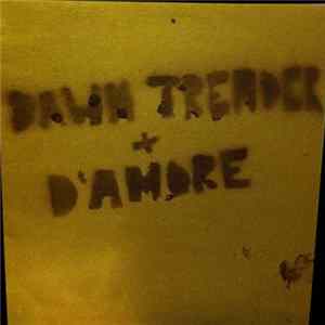 Dawn Treader / D'amore - Dawn Treader/D'amore flac
