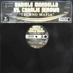 Daniele Mondello vs. Charlie (B) Rown - Techno Mafia flac