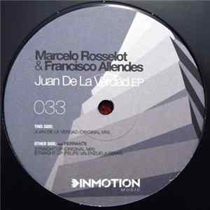 Marcelo Rosselot & Francisco Allendes - Juan De La Verdad EP flac