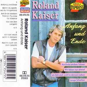 Roland Kaiser - Anfang Und Ende flac