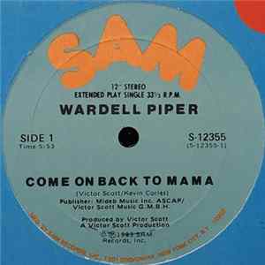 Wardell Piper - Come On Back To Mama flac