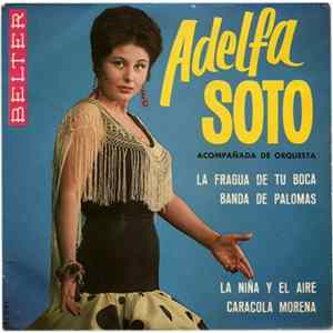 Adelfa Soto Acompañada Por La Orquesta de Adolfo Ventas - La Fragua De Tu Boca / Banda De Palomas / La Niña Y El Aire / Caracola Morena flac