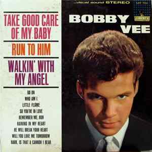 Bobby Vee - Take Good Care Of My Baby flac