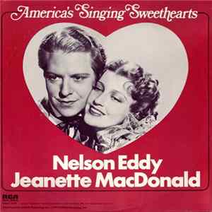 Nelson Eddy, Jeanette MacDonald - America's Singing Sweethearts flac
