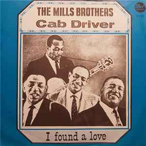 The Mills Brothers, Sy Oliver And His Orchestra - Cab Driver / I Found A Love flac