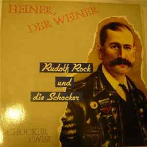 Rudolf Rock & Die Schocker - Heiner, Der Weiner flac