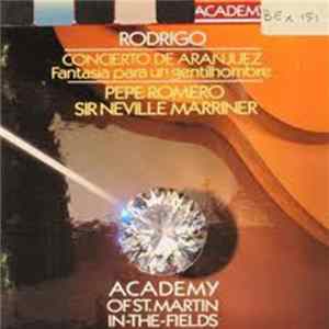 Joaquín Rodrigo - Pepe Romero - Sir Neville Marriner - The Academy Of St. Martin-in-the-Fields - Concierto De Aranjuez & Fantasia Para Un Gentilhombre flac