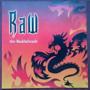 Buddaheads. - Raw flac