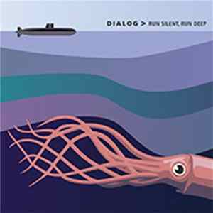 " > Dialog> - Run Silent, Run Deep flac