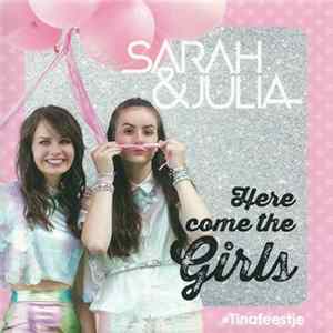 Sarah & Julia - Here Come The Girls flac