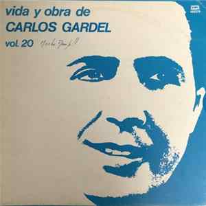 Carlos Gardel - Vida Y Obra De Carlos Gardel Vol. 20 flac