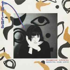 Isabelle Antena - Hoping For Love flac
