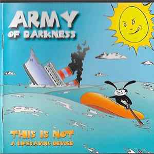 Army Of Darkness - This Is Not A Lifesaving Device flac