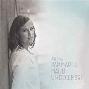 Aija Eriņa - Par martu, maiju un decembri flac