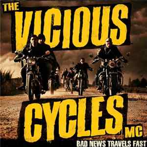 The Vicious Cycles - Bad News Travels Fast flac
