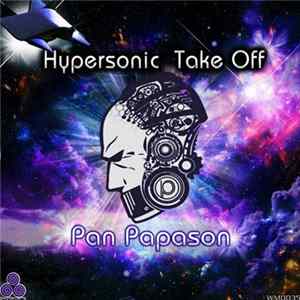 Pan Papason - Hypersonic Take Off flac