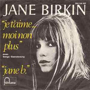 Jane Birkin Avec Serge Gainsbourg - Je T'aime...Moi Non Plus / Jane B. flac