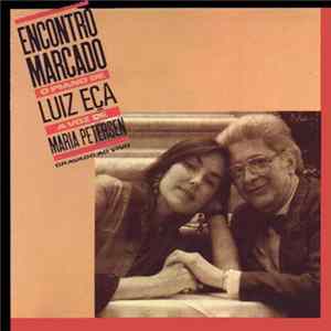 Luiz Eça & Maria Petersen - Encontro Marcado flac