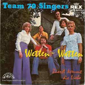 Team 70 Singers - Wetten, Wetten flac